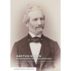 Hartvig Nissen : grundtvigianer, skandinav, skolemann