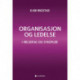 Organisasjon og ledelse : i helsefag og sykepleie