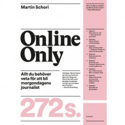 Online only : alt du behöver veta för att bli morgondagens journalist