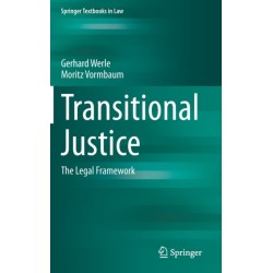 Transitional Justice: The Legal Framework