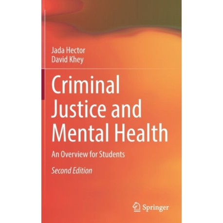 Criminal Justice and Mental Health: An Overview for Students