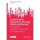 Social Science Research in the Arab World and Beyond: A Guide for Students, Instructors and Researchers