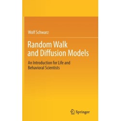 Random Walk and Diffusion Models: An Introduction for Life and Behavioral Scientists