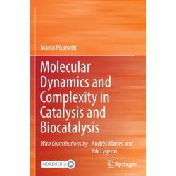 Molecular Dynamics and Complexity in Catalysis and Biocatalysis