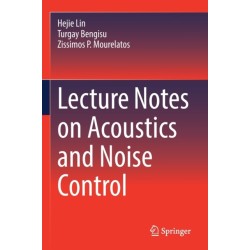 Lecture Notes on Acoustics and Noise Control