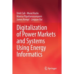 Digitalization of Power Markets and Systems Using Energy Informatics