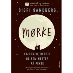 Mørke : stjerner, redsel og fem netter på Finse