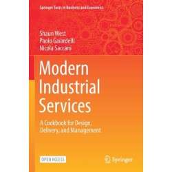 Modern Industrial Services: A Cookbook for Design, Delivery, and Management