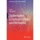 Underwater Communications and Networks