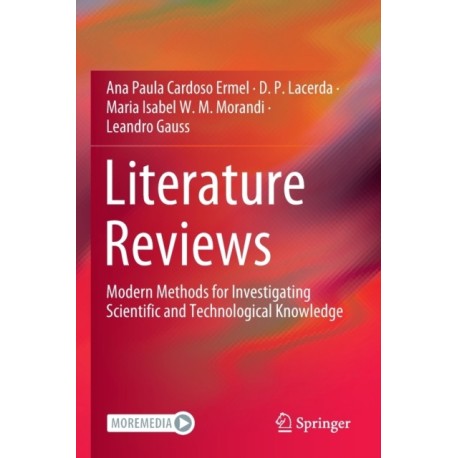 Literature Reviews: Modern Methods for Investigating Scientific and Technological Knowledge