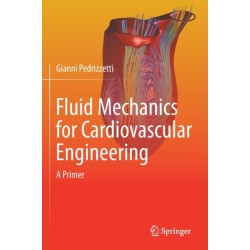Fluid Mechanics for Cardiovascular Engineering: A Primer