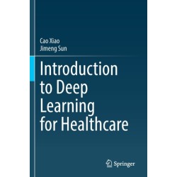 Introduction to Deep Learning for Healthcare
