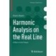 Harmonic Analysis on the Real Line: A Path in the Theory