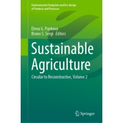Sustainable Agriculture: Circular to Reconstructive, Volume 2