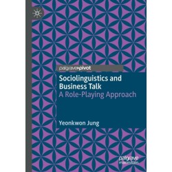 Sociolinguistics and Business Talk: A Role-Playing Approach
