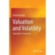 Valuation and Volatility: Stakeholder's Perspective