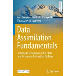 Data Assimilation Fundamentals: A Unified Formulation of the State and Parameter Estimation Problem