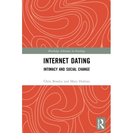Internet Dating: Intimacy and Social Change