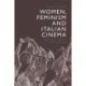 Women, Feminism and Italian Cinema: Archives from a Film Culture