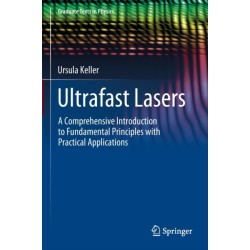 Ultrafast Lasers: A Comprehensive Introduction to Fundamental Principles with Practical Applications