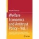 Welfare Economics and Antitrust Policy - Vol. I: Economic, Moral, and Legal Concepts and Oligopolistic and Predatory Conduct