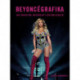 Beyoncégrafika: En grafisk biografi om Beyoncé
