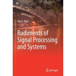 Rudiments of Signal Processing and Systems