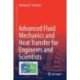 Advanced Fluid Mechanics and Heat Transfer for Engineers and Scientists