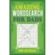 Amazing Wordsearch for Dads: Over 150 Puzzles