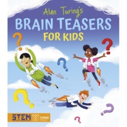 Alan Turing's Brain Teasers for Kids