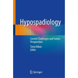 Hypospadiology: Current Challenges and Future Perspectives