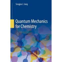 Quantum Mechanics for Chemistry
