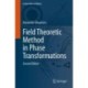 Field Theoretic Method in Phase Transformations