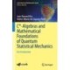 C*-Algebras and Mathematical Foundations of Quantum Statistical Mechanics: An Introduction