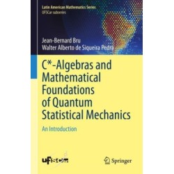 C*-Algebras and Mathematical Foundations of Quantum Statistical Mechanics: An Introduction