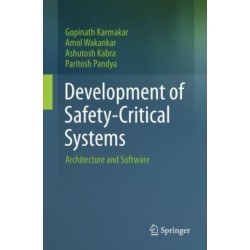Development of Safety-Critical Systems: Architecture and Software