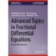 Advanced Topics in Fractional Differential Equations: A Fixed Point Approach