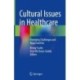 Cultural Issues in Healthcare: Emerging Challenges and Opportunities