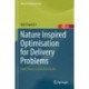 Nature Inspired Optimisation for Delivery Problems: From Theory to the Real World