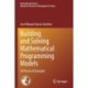 Building and Solving Mathematical Programming Models: 50 Practical Examples