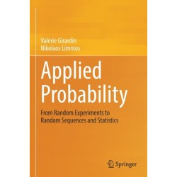 Applied Probability: From Random Experiments to Random Sequences and Statistics