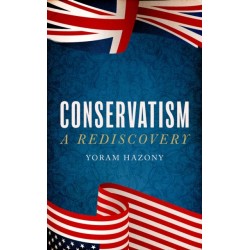 Conservatism: A Rediscovery