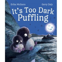 It's Too Dark, Puffling