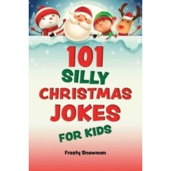 101 Silly Christmas Jokes for Kids