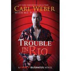 Trouble in Rio: A Family Business Novel