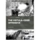 The Vistula-Oder Offensive: The Vistula–Oder Offensive, The Soviet Destruction of German Army Group A, 1945