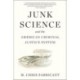 Junk Science: and the American Criminal Justice System