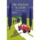 My Shadow Is Yours: A Novel