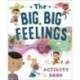 The Big, Big Feelings Activity Book