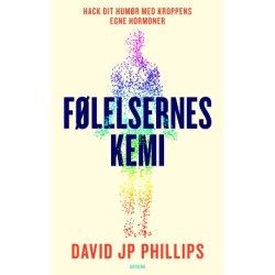 Følelsernes kemi - Hack dit humør med kroppens egne hormoner